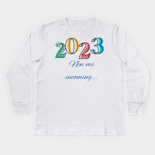 2023 new me incoming... Kids Long Sleeve T-Shirt